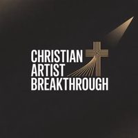@christianartistbreakthrough profile picture