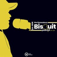 @shrewsburybiscuitpodcast